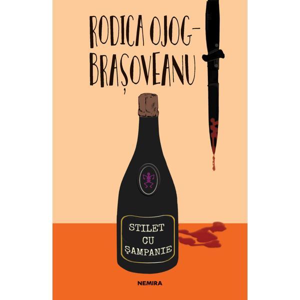 Stilet cu sampanie - rodica ojog-brasoveanu, editura nemira
