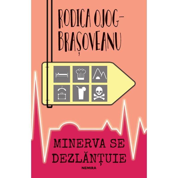 Minerva se dezlantuie - rodica ojog-brasoveanu, editura nemira