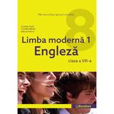 Limba engleza. Limba moderna 1 - Clasa 8 - Cristina Truta, Cristina Mircea, Liliana Putinei, editura Booklet