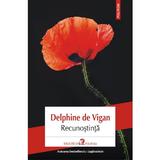 Recunostinta - Delphine de Vigan, editura Polirom