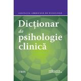 Dictionar de psihologie clinica, editura Trei