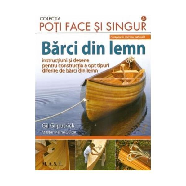 Barci din lemn - gil gilpatrick, editura mast