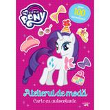 My Little Pony: Atelierul de moda. Carte cu autocolante, editura Litera