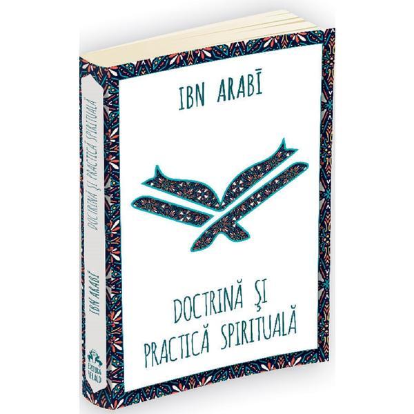 Doctrina si practica spirituala la ibn arabi - ibn arabi, editura herald
