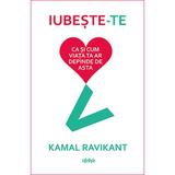 Iubeste-te ca si cum viata ta ar depinde de asta - Kamal Ravikant, editura Lifestyle