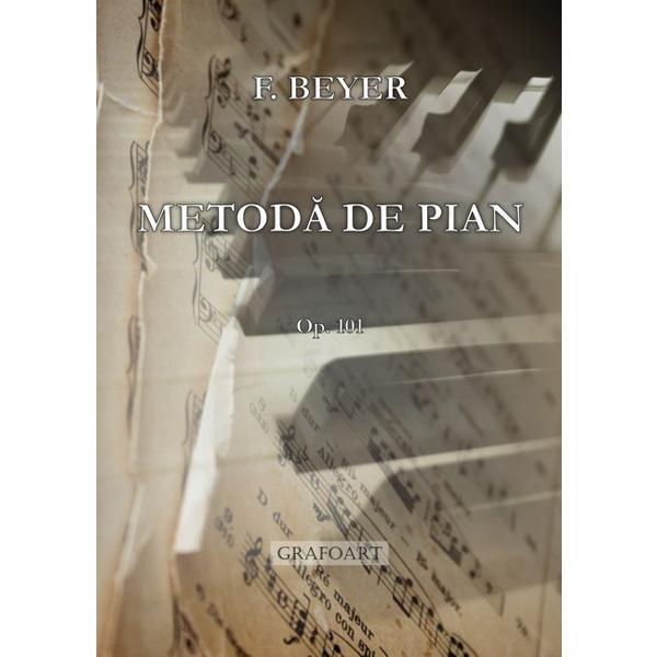 Metoda de pian - F. Beyer, editura Grafoart