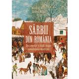 Sarbii din Romania - Miodrag Milin, Andrei Milin, editura Cetatea De Scaun