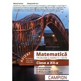 Matematica. Probleme si exercitii. Teste - Clasa 12 Sem.2 - Marius Burtea, Georgeta Burtea, editura Campion