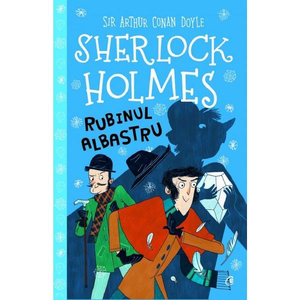 Sherlock Holmes. Rubinul albastru - Stephanie Baudet, editura Curtea Veche