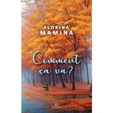 Comment ca va? - Florina Mamina, editura Creator