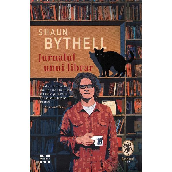 Jurnalul unui librar - Shaun Bythell, editura Pandora