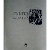 Cartea de muzica - Mircea Tiberian, editura Tracus Arte