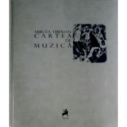 Cartea de muzica - mircea tiberian, editura tracus arte