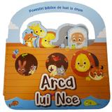 Arca lui Noe. Povestiri biblice de luat la drum, editura Casa Cartii