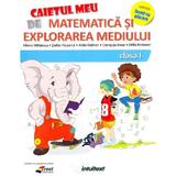 Caietul meu de matematica si explorarea mediului - Clasa 1 - Mirela Mihaescu, Stefan Pacearca, editura Intuitext