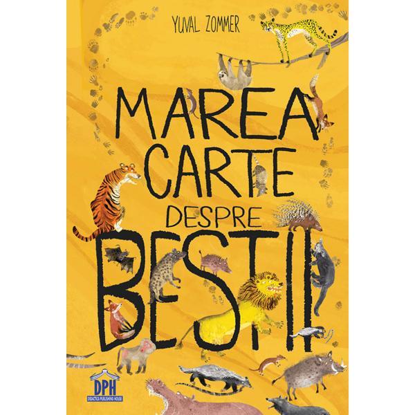 Marea carte despre bestii - Yuval Zommer, editura Didactica Si Pedagogica