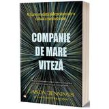 Companie de mare viteza -  Jason Jennings, Laurence Haughton, editura Act Si Politon