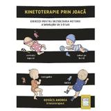 Kinetoterapie prin joaca - Kovacs Andrea, editura Casa