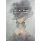 Savoir-vivre - Sabine Denuelle, editura Ponte