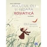 Micutul Oli si sfoara rosiatica - Anne-Gaelle Balpe, Eve Tharlet, editura Didactica Publishing House