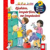 Ajutam, impartim, ne impacam 2-4 ani, editura Casa