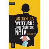 Aventurile unui calator naiv - Jan Cornelius, editura Lebada Neagra