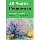 Primavara - Ali Smith, editura Litera