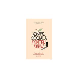 Terapie Sexuala Pentru Cuplu - Victoria Zdrok Wilson, John Wilson, editura Litera