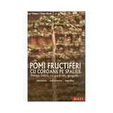 Pomi fructiferi cu coroane pe spalier - Karl Pieber, editura Mast