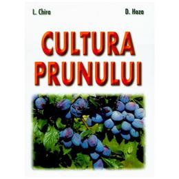 Cultura prunului - L. Chira, D. Hoza, editura Mast
