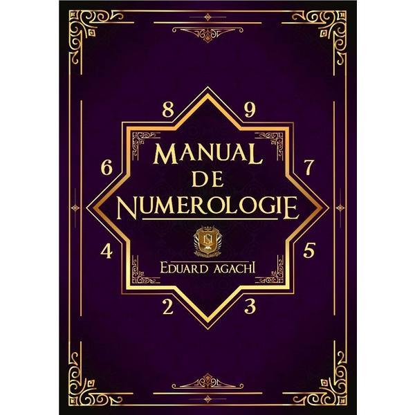 Manual de numerologie - Eduard Agachi, editura Adriana Nicolae