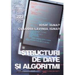 Structuri de date si algoritmi - Iosif Ifnat, Claudia-Lavinia Ignat, editura Albastra