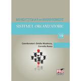 Minidictionar De Management 19: Sistemul Organizatoric - Ovidiu Nicolescu, editura Pro Universitaria