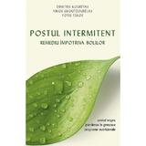 Postul intermitent. Remediu impotriva bolilor - Dimitris Kouretas, editura Sophia