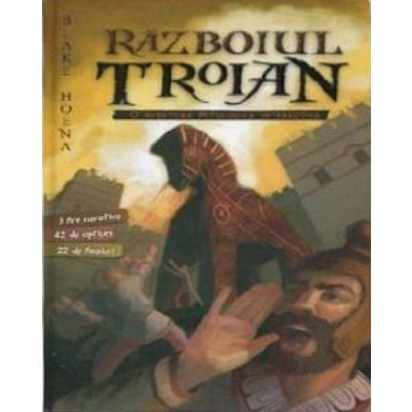 Razboiul troian - blake hoena, editura unicart