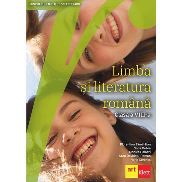 Limba si literatura romana - clasa 8 - manual - florentina samihaian, sofia dobra, editura grupul editorial art