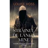 Strainul de langa mine - Louise Voss, editura Rao