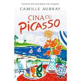 Cina cu Picasso - Camille Aubray, editura Rao