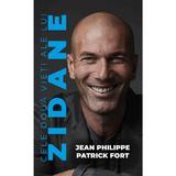 Cele doua vieti ale lui Zidane - Jean Philippe, Patrick Fort, editura Preda Publishing