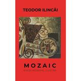 Mozaic - Teodor Ilincai, editura Preda Publishing