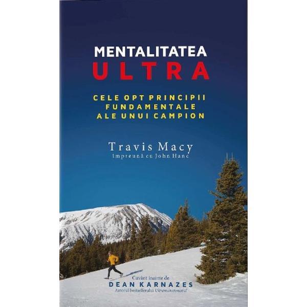 Mentalitatea ultra - Travis Macy, editura Preda Publishing