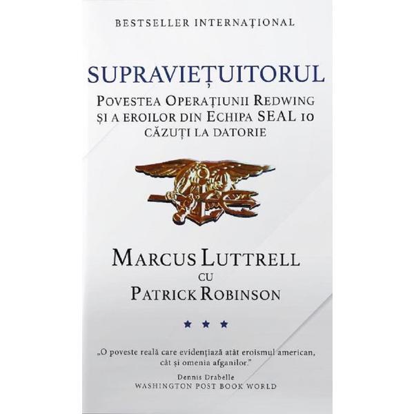 Supravietuitorul - Marcus Luttrell, Patrick Robinson, editura Preda Publishing