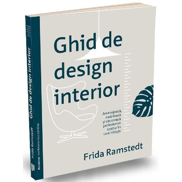 Ghid de design interior - Frida Ramstedt, editura Publica