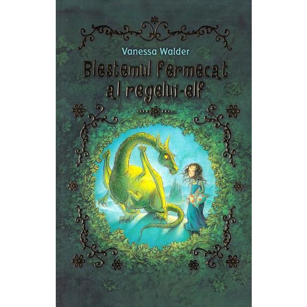 Blestemul fermecat al regelui-elf - vanessa walder, editura unicart