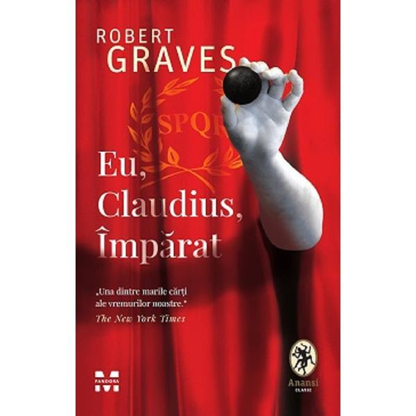 Eu, Claudius, Imparat - Robert Graves, editura Pandora