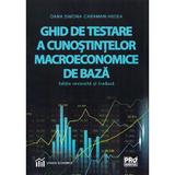Ghid de testare a cunostintelor macroeconomice de baza - Oana Simona Caraman-Hudea, editura Pro Universitaria