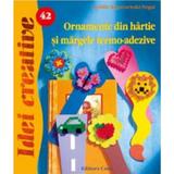 Idei Creative 42 - Ornamente Din Hartie Si Margele Termo-Adezive - Sybille Rogaczewski, editura Casa