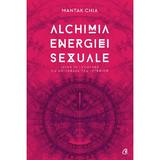 Alchimia energiei sexuale - Mantak Chia, editura Curtea Veche