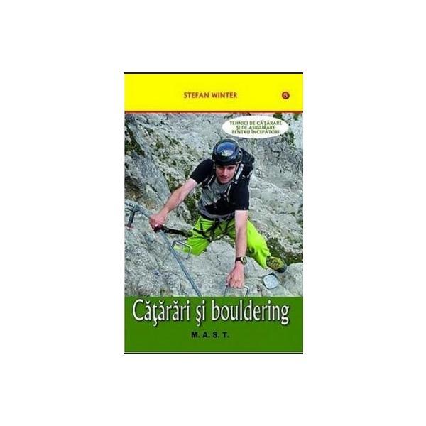Catarari si bouldering - stefan winter, editura mast