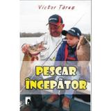 Pescar Incepator - Victor Tarus, editura Medicala